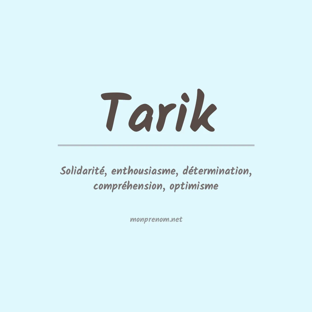 Signification du Prénom Tarik