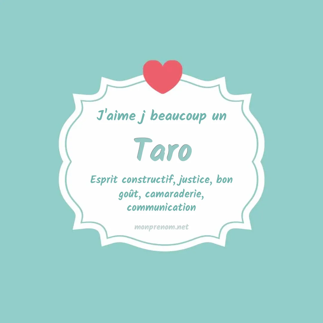 j'aime beaucoup Taro