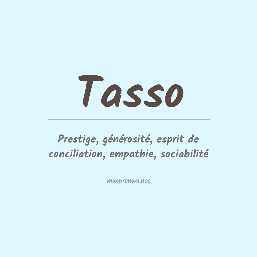 Signification du Prénom Tasso