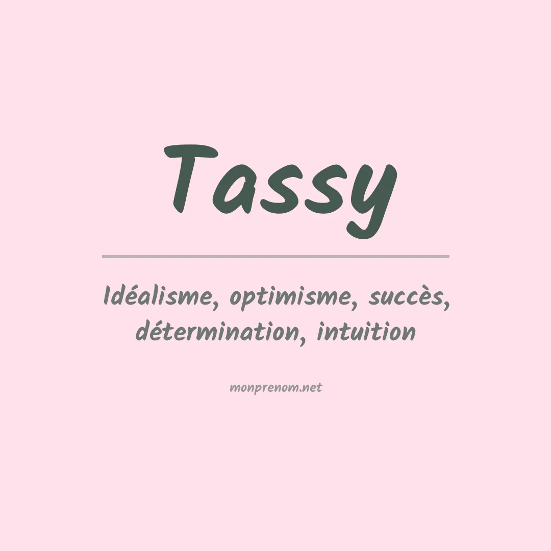 Signification du Prénom Tassy Signification du Prénom Tassy