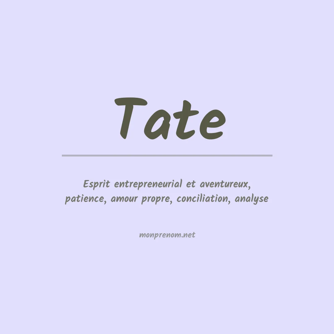 Signification du Prénom Tate