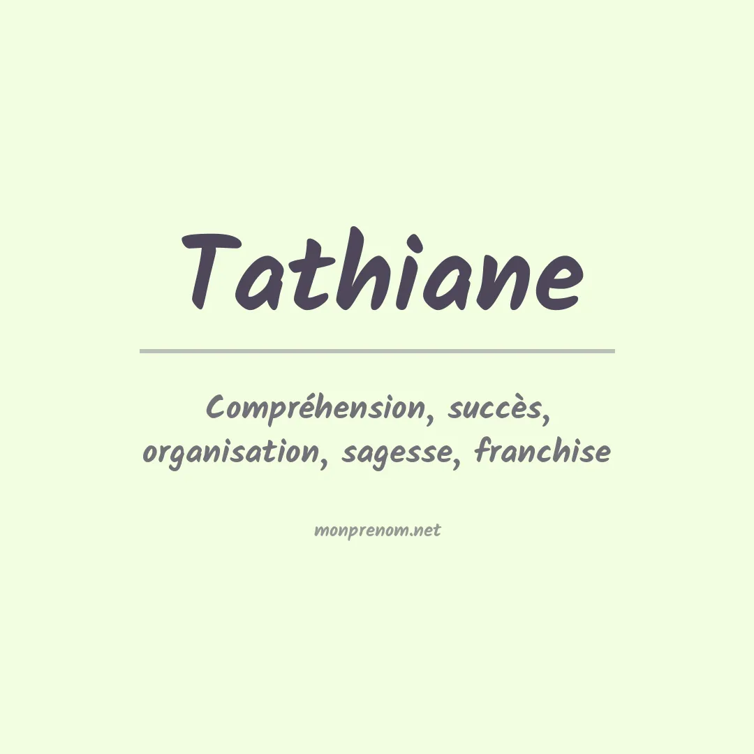 Signification du Prénom Tathiane