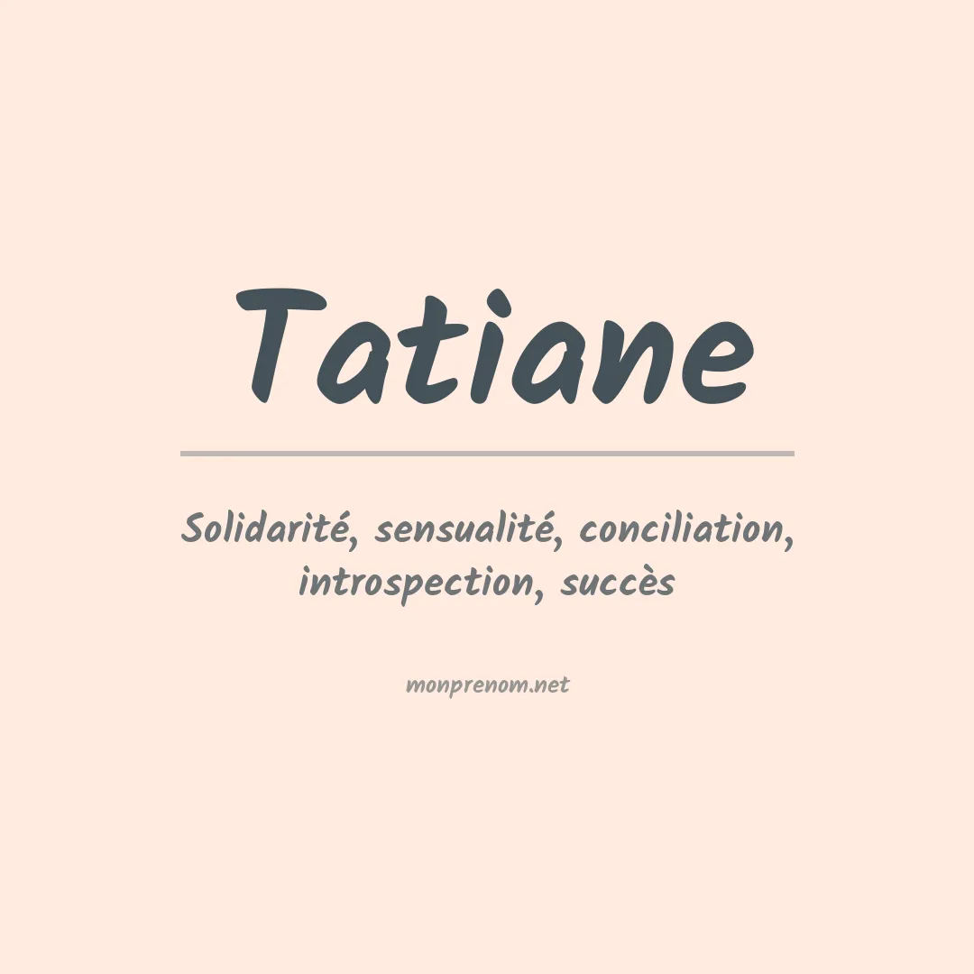Signification du Prénom Tatiane