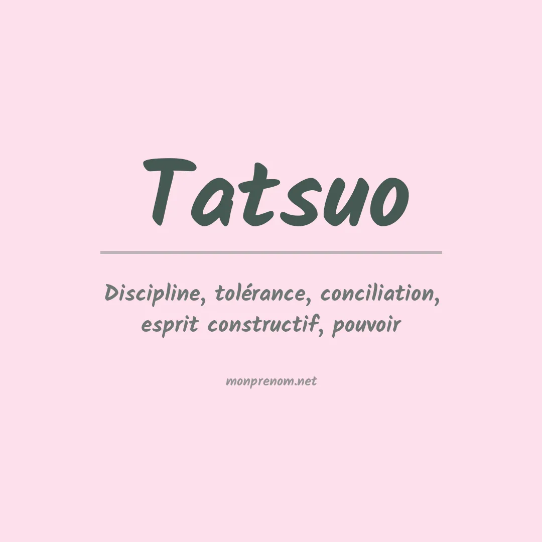 Signification du Prénom Tatsuo