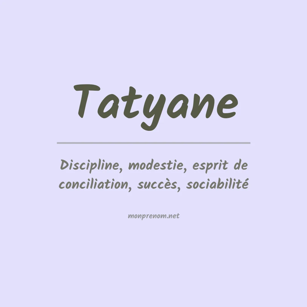 Signification du Prénom Tatyane