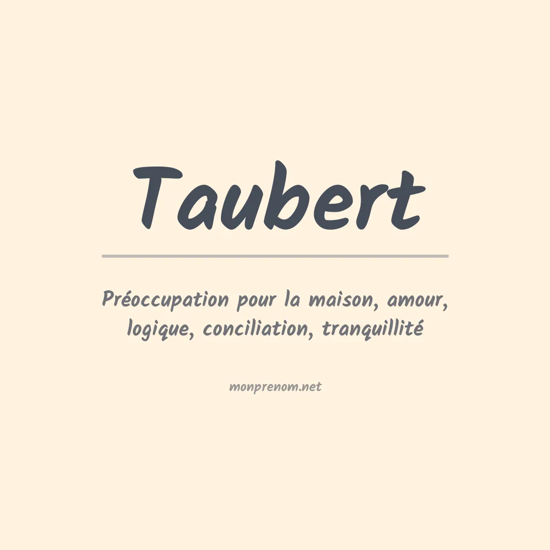 Signification du Prénom Taubert