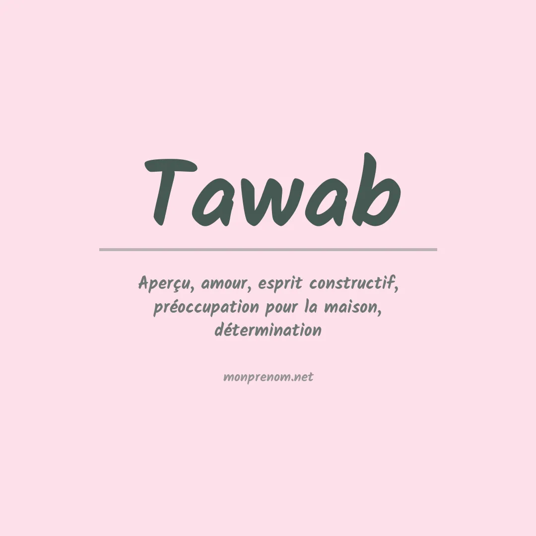 Signification du Prénom Tawab Signification du Prénom Tawab
