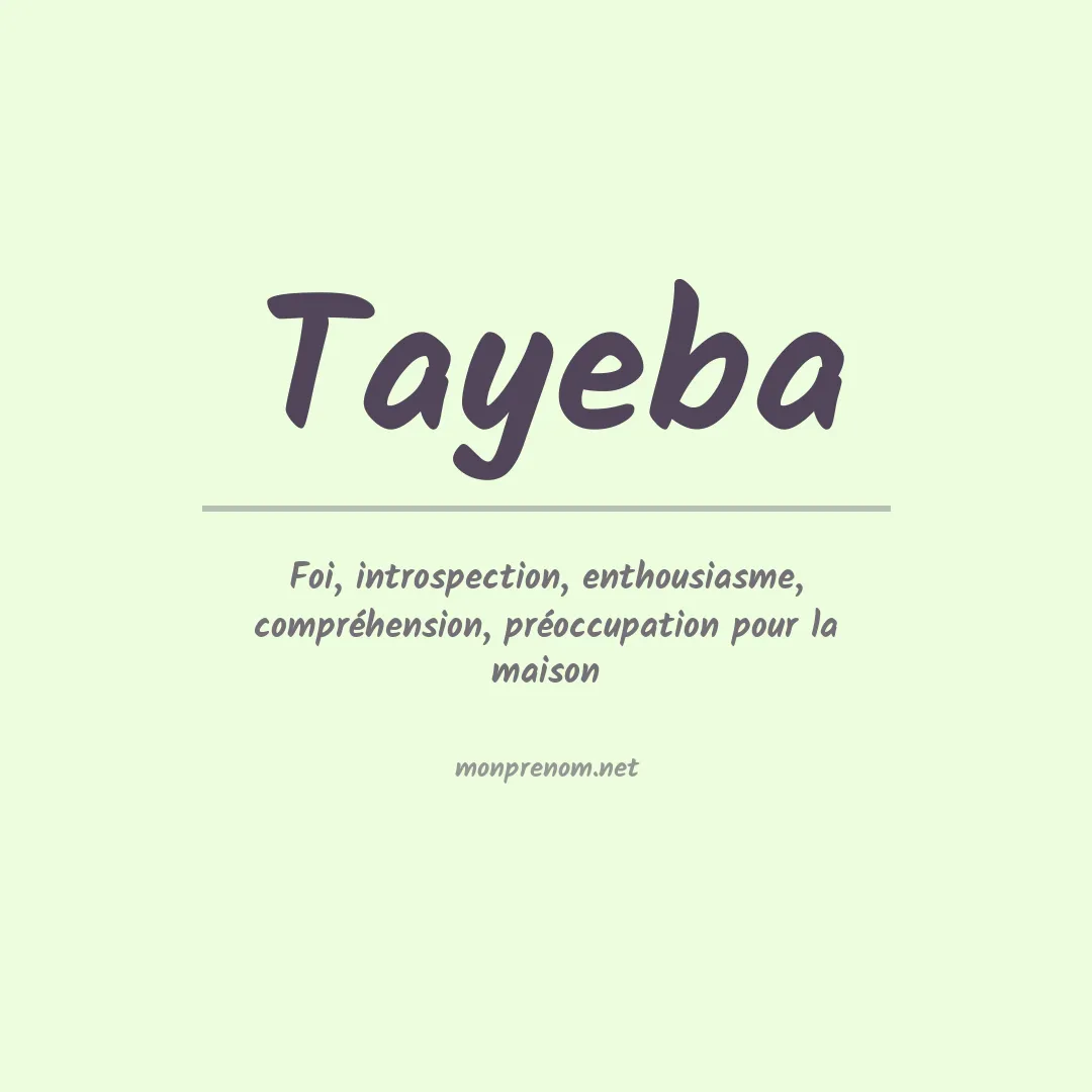 Signification du Prénom Tayeba Signification du Prénom Tayeba