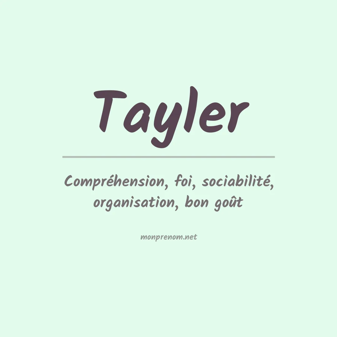 Signification du Prénom Tayler