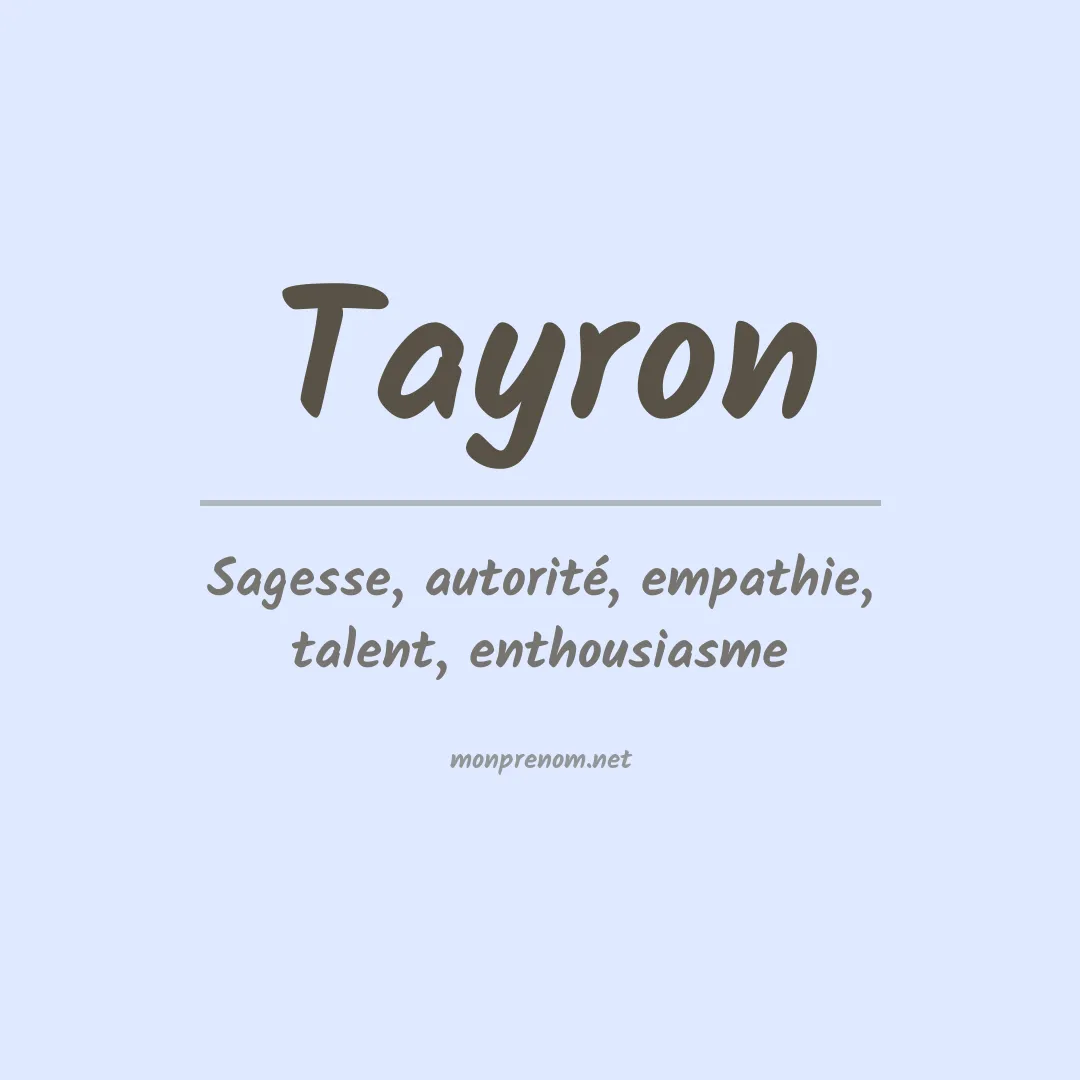 Signification du Prénom Tayron