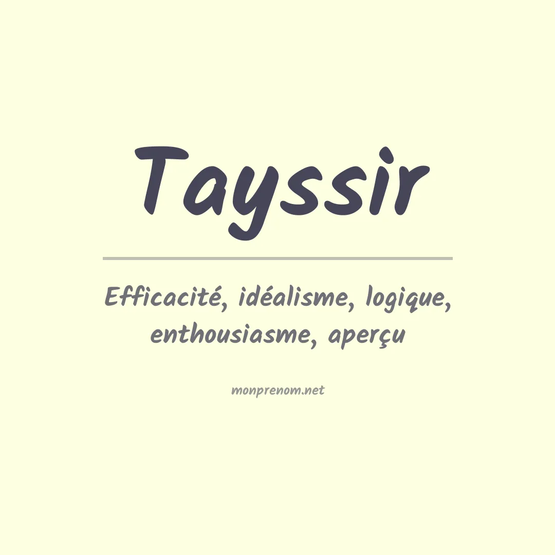 Signification du Prénom Tayssir