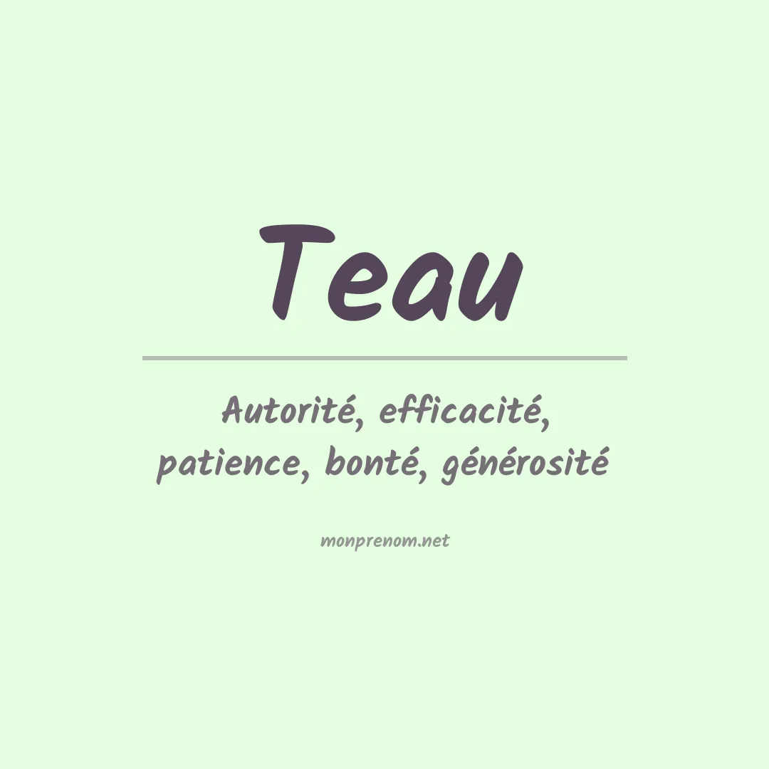 Signification du Prénom Teau Signification du Prénom Teau