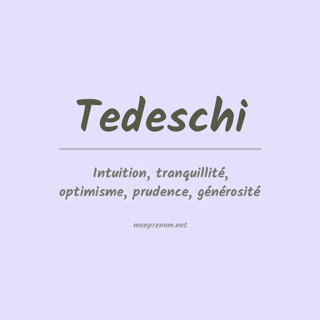 Signification du Prénom Tedeschi Signification du Prénom Tedeschi