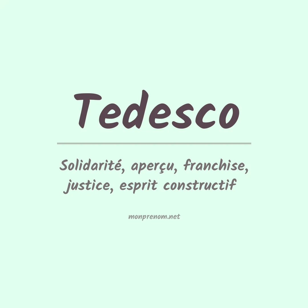 Signification du Prénom Tedesco Signification du Prénom Tedesco