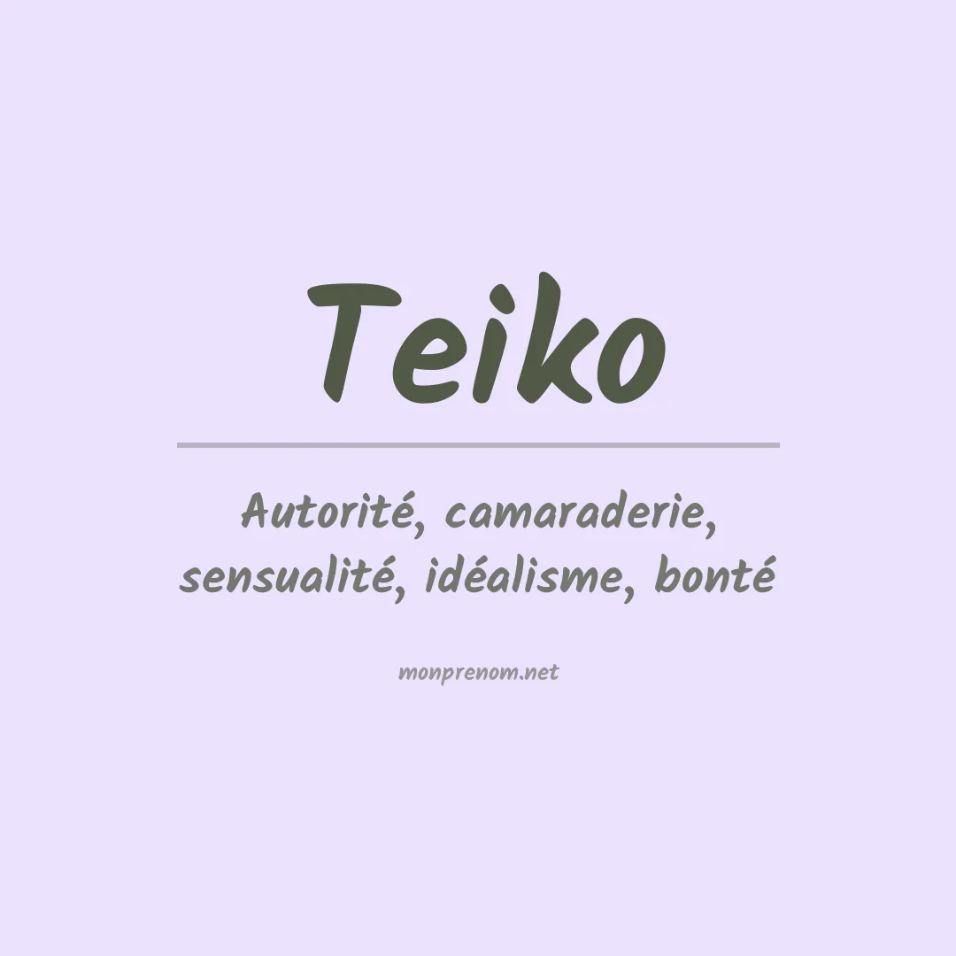 Signification du Prénom Teiko Signification du Prénom Teiko