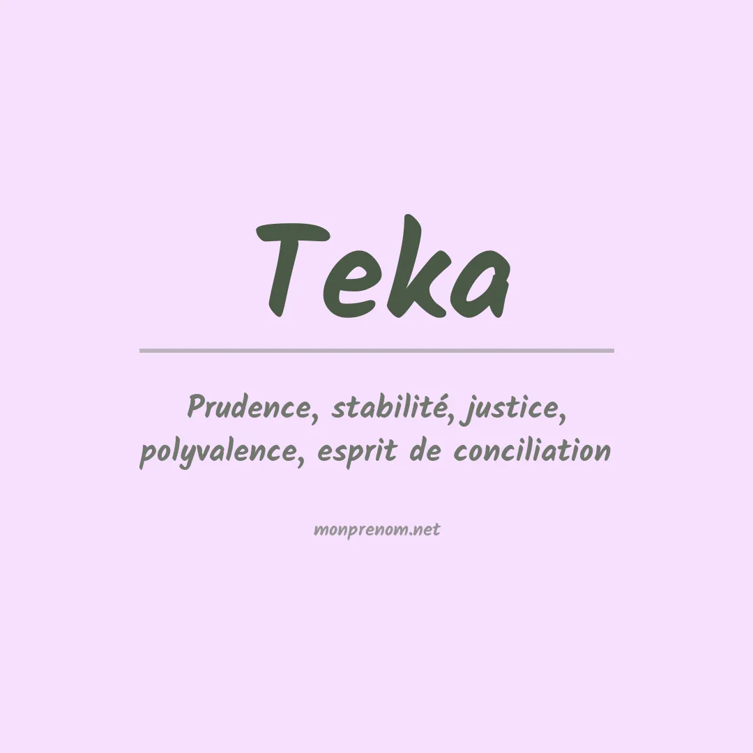 Signification du Prénom Teka