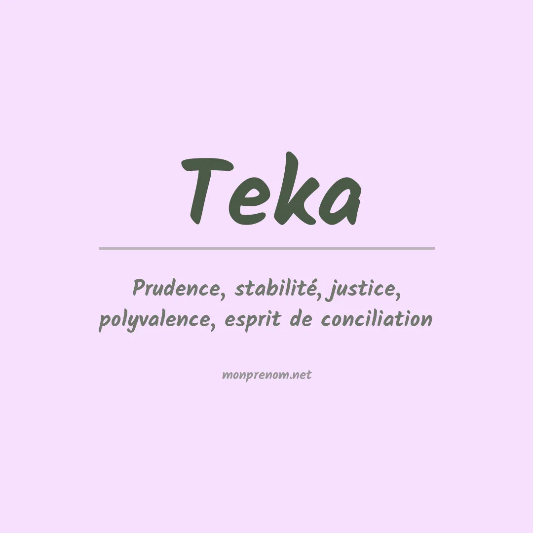 Signification du Prénom Teka Signification du Prénom Teka