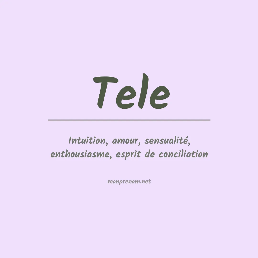 Signification du Prénom Tele