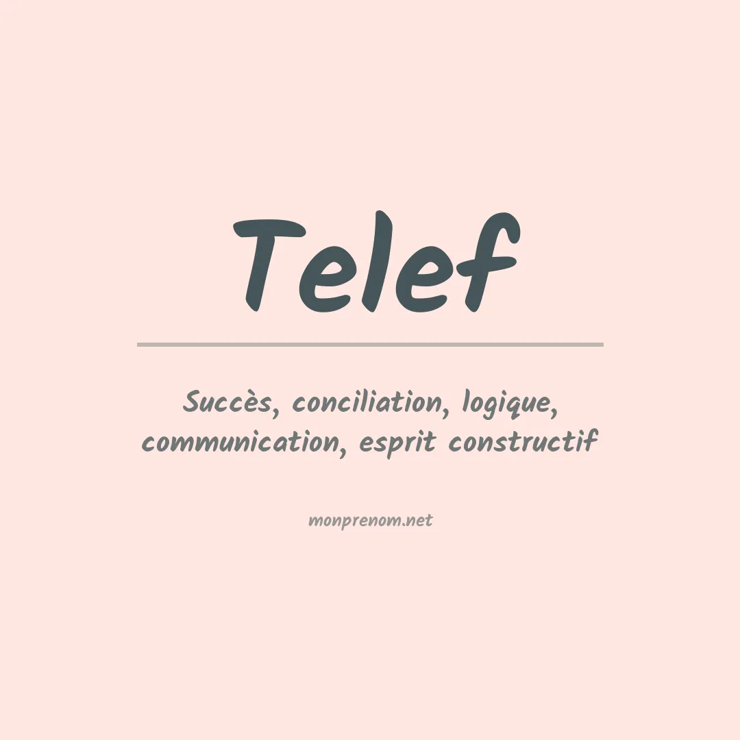 Signification du Prénom Telef Signification du Prénom Telef