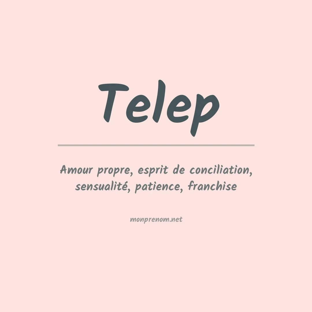 Signification du Prénom Telep