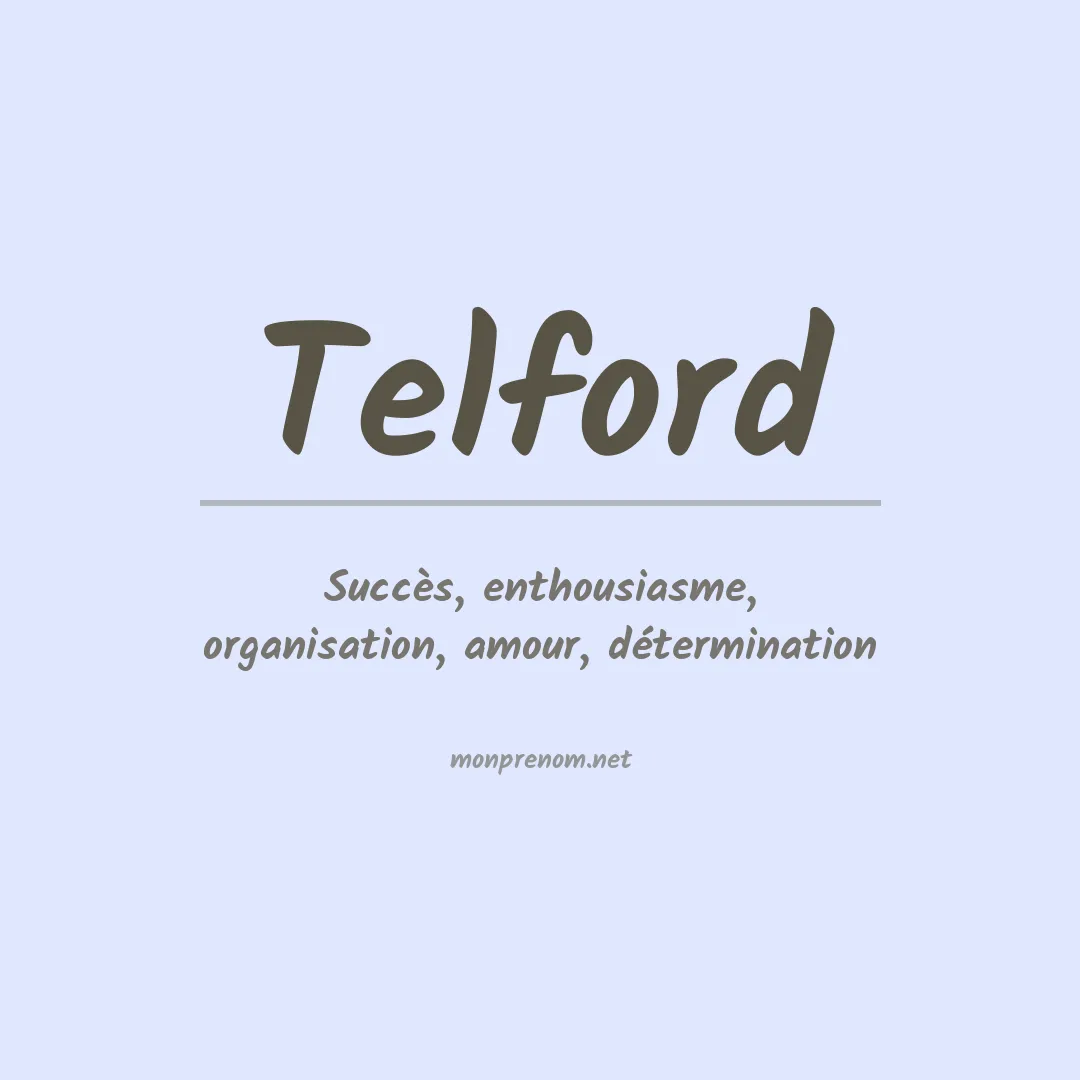 Signification du Prénom Telford