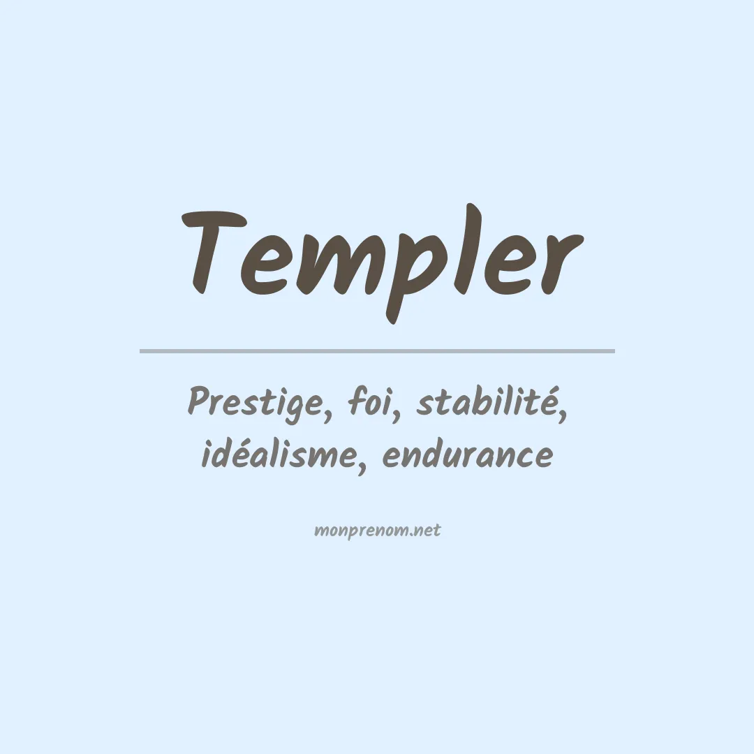 Signification du Prénom Templer