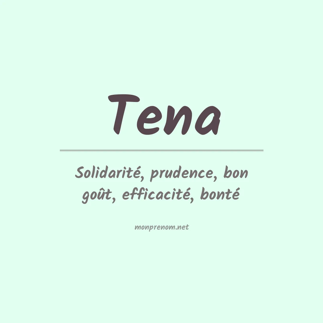 Signification du Prénom Tena