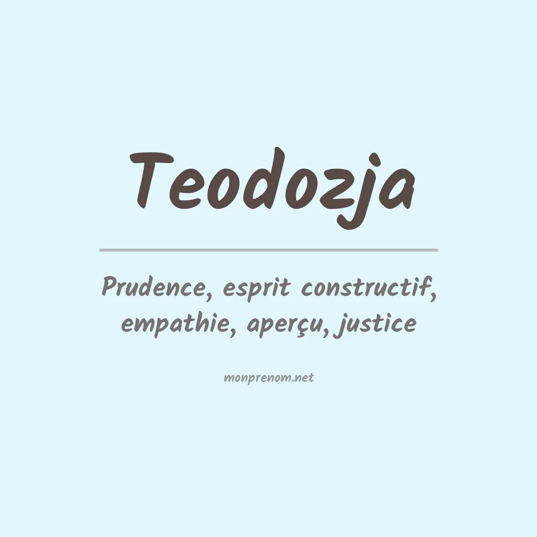 Signification du Prénom Teodozja Signification du Prénom Teodozja