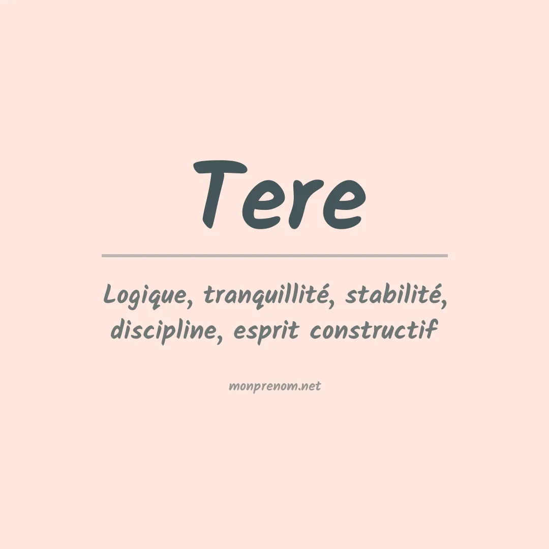 Signification du Prénom Tere