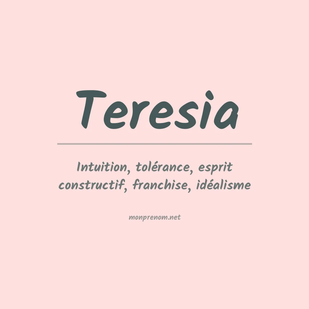 Signification du Prénom Teresia Signification du Prénom Teresia