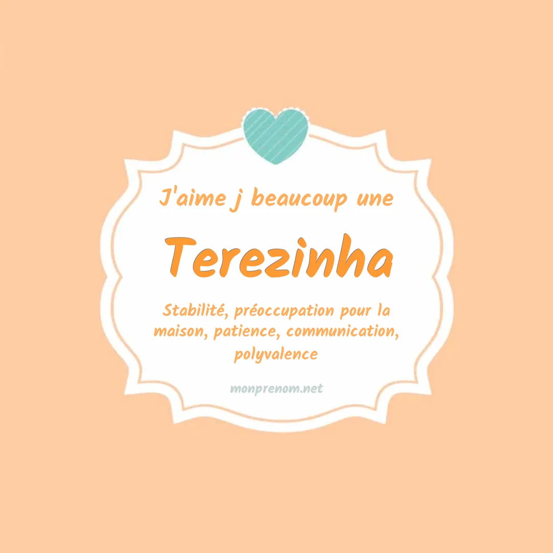 j'aime beaucoup Terezinha