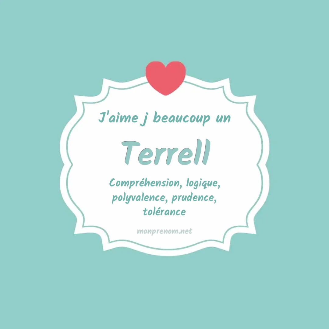 j'aime beaucoup Terrell