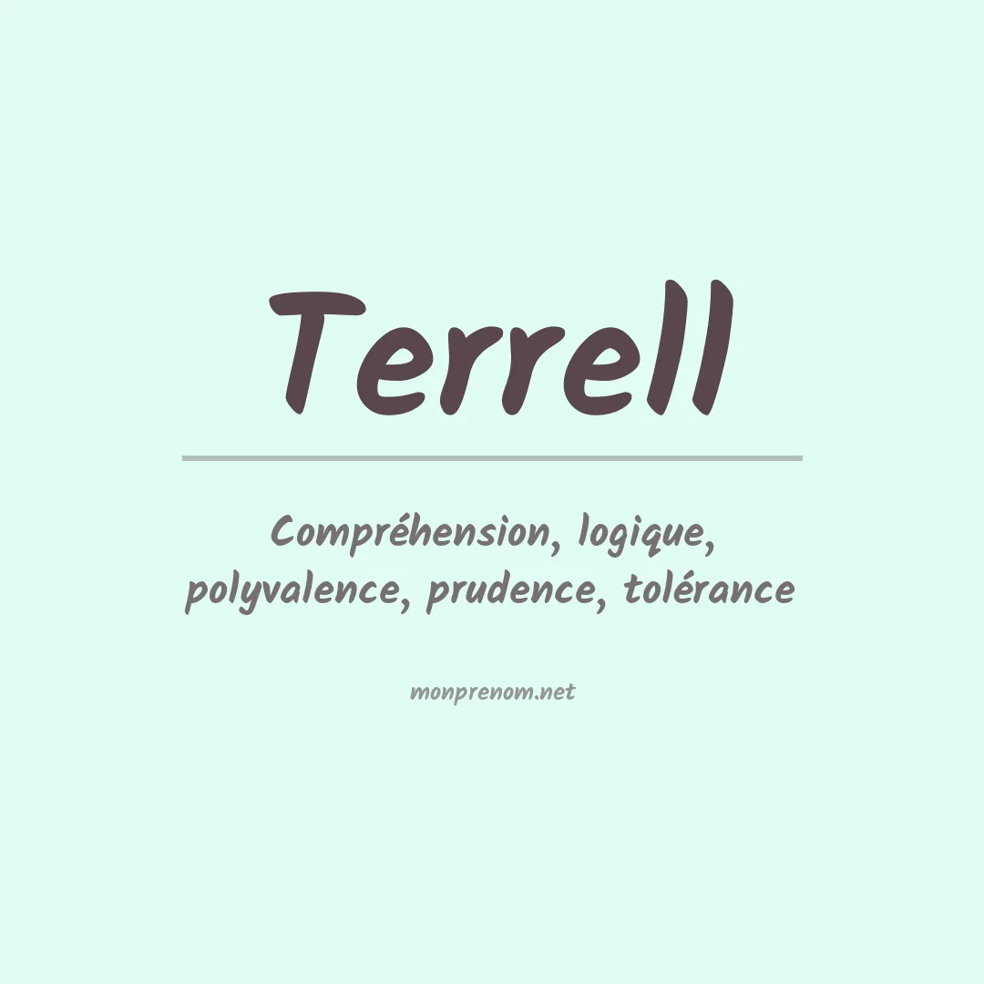 Signification du Prénom Terrell