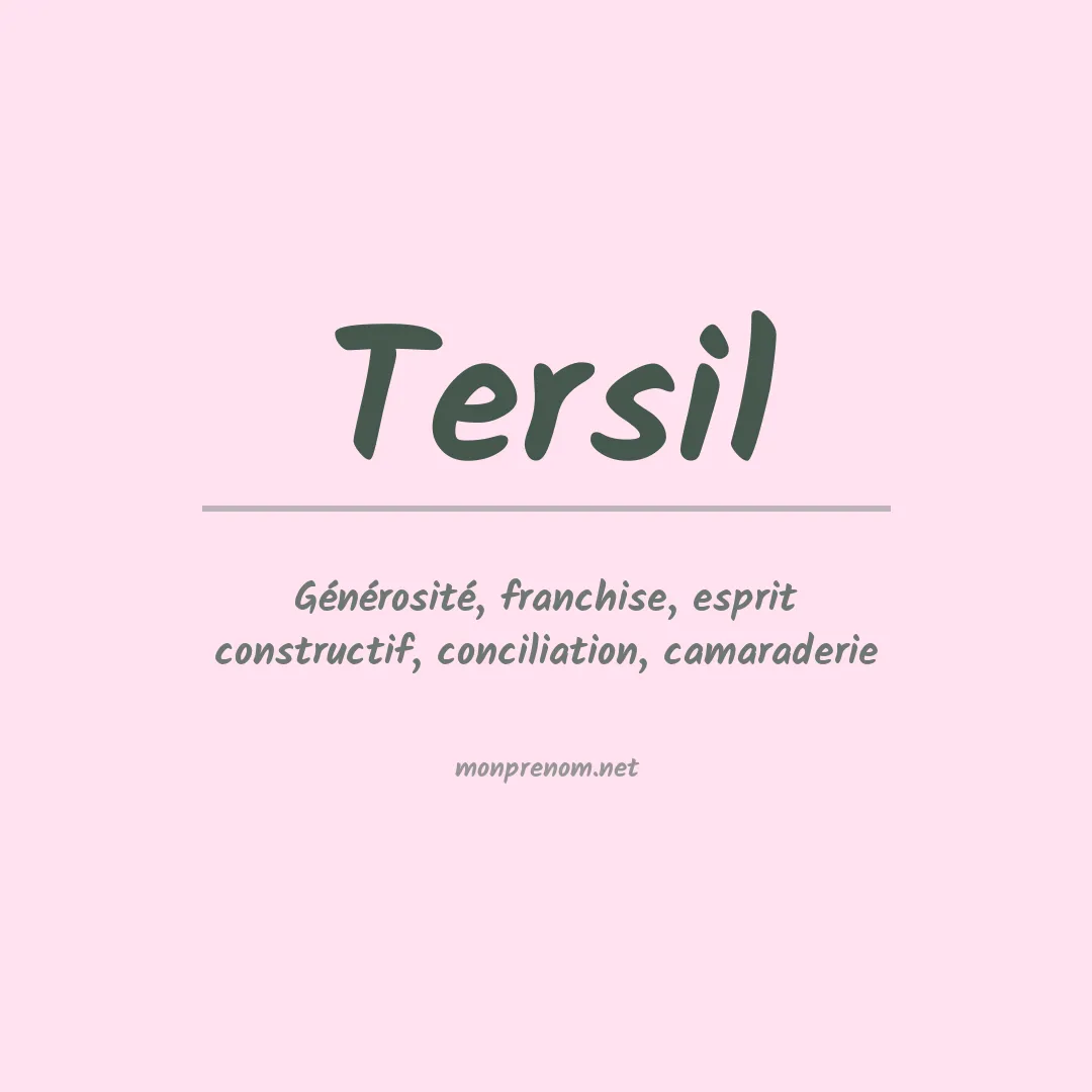Signification du Prénom Tersil Signification du Prénom Tersil