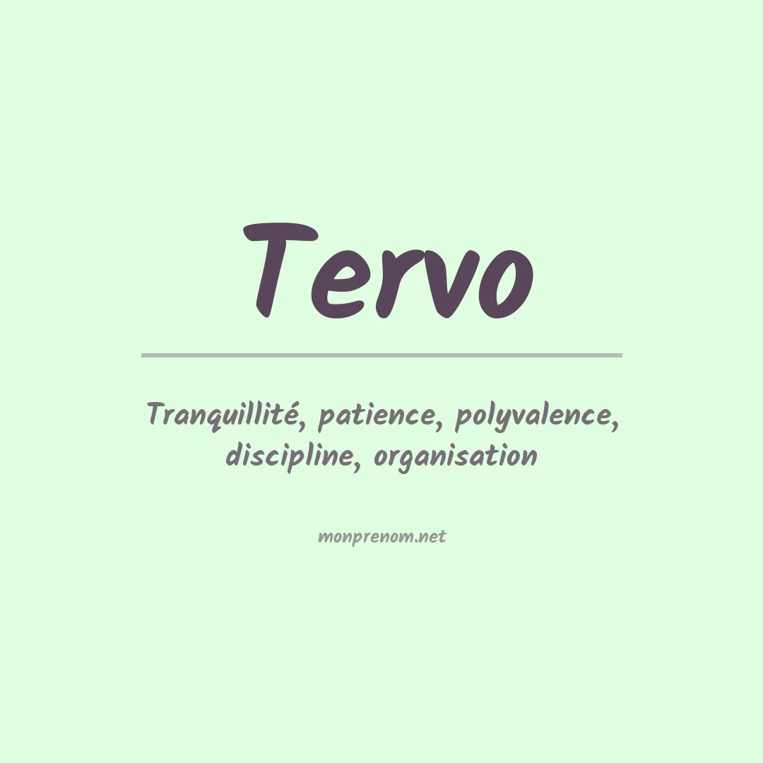 Signification du Prénom Tervo