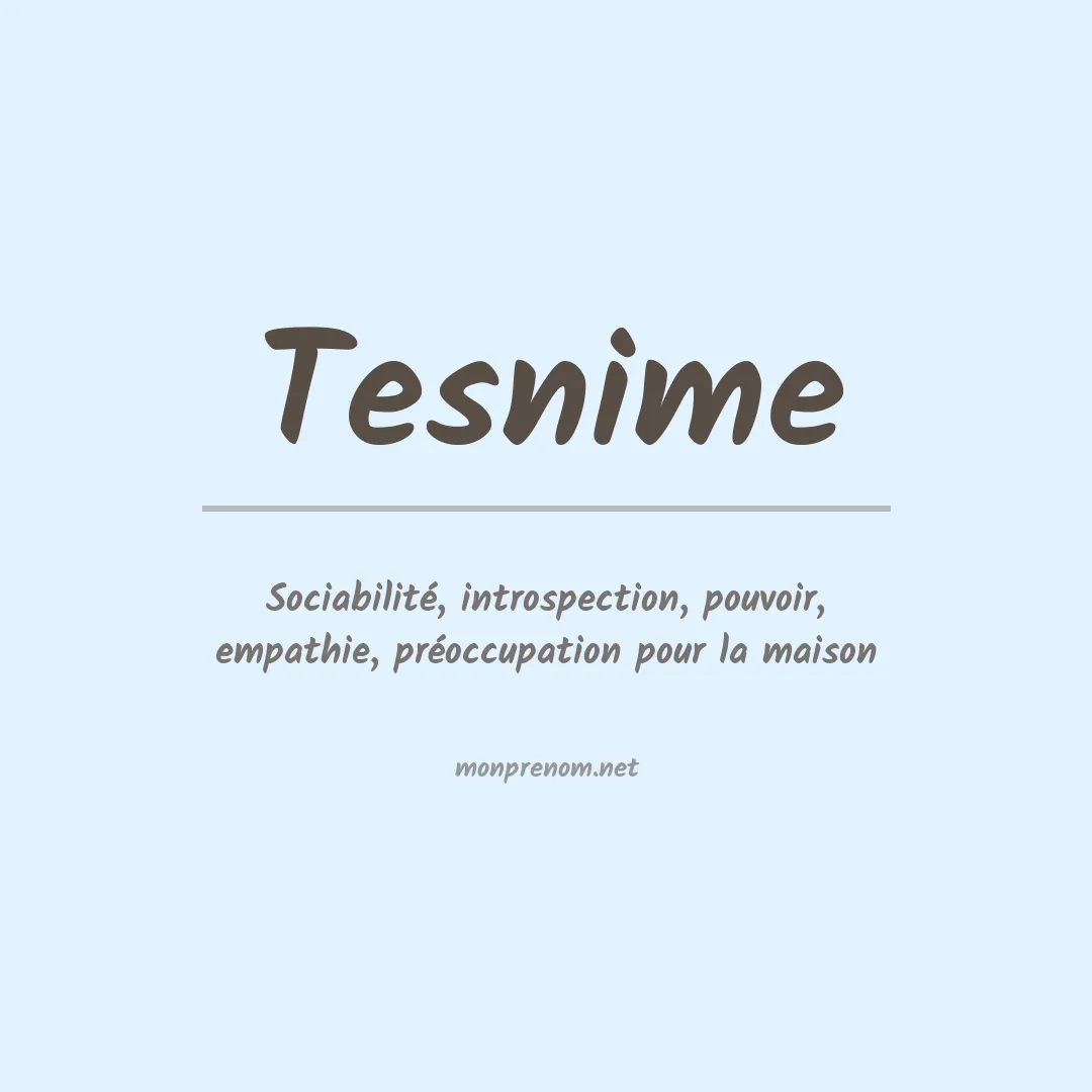 Signification du Prénom Tesnime Signification du Prénom Tesnime