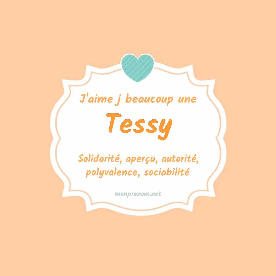 j'aime beaucoup Tessy
