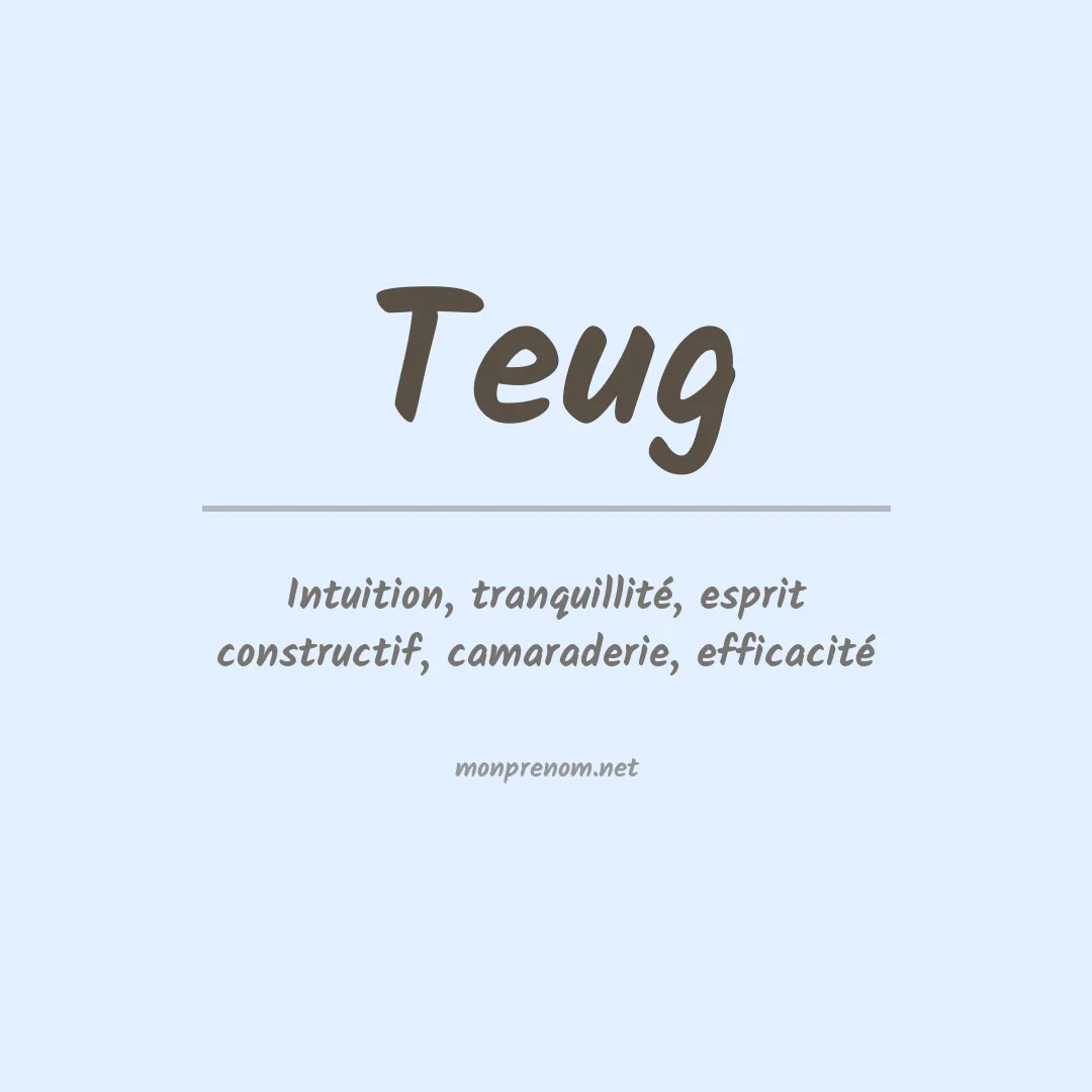 Signification du Prénom Teug Signification du Prénom Teug