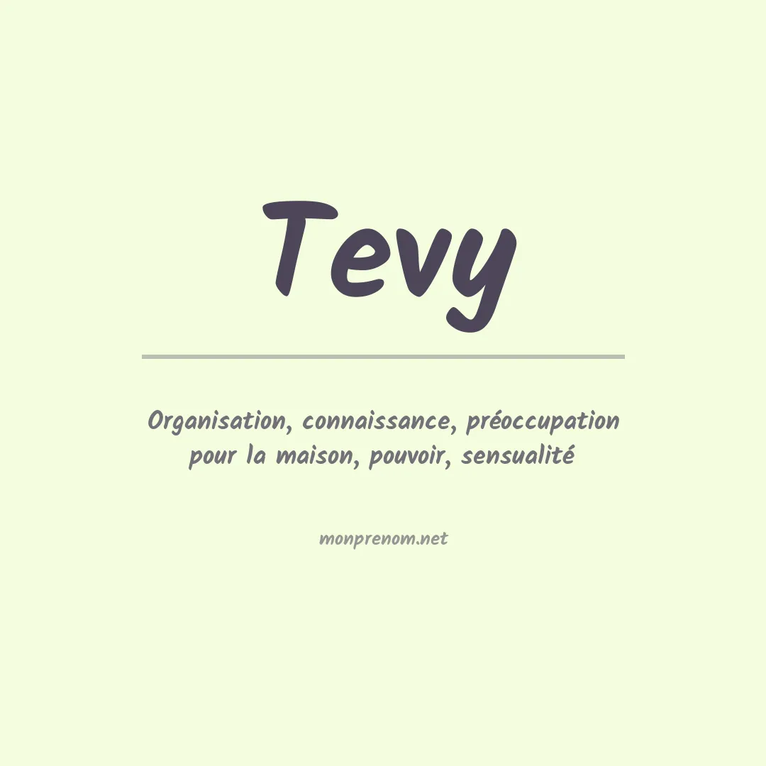 Signification du Prénom Tevy Signification du Prénom Tevy