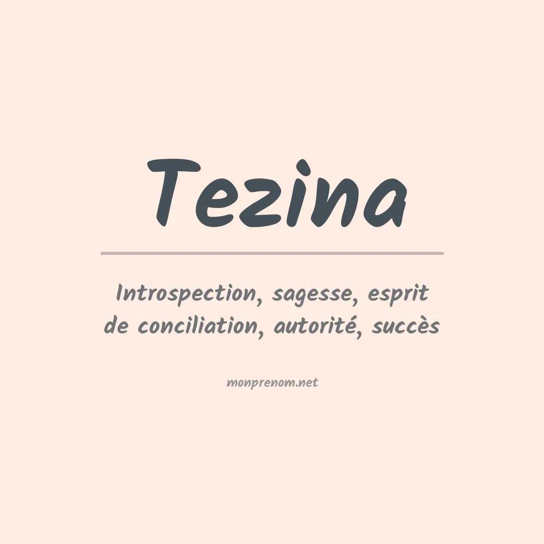 Signification du Prénom Tezina Signification du Prénom Tezina