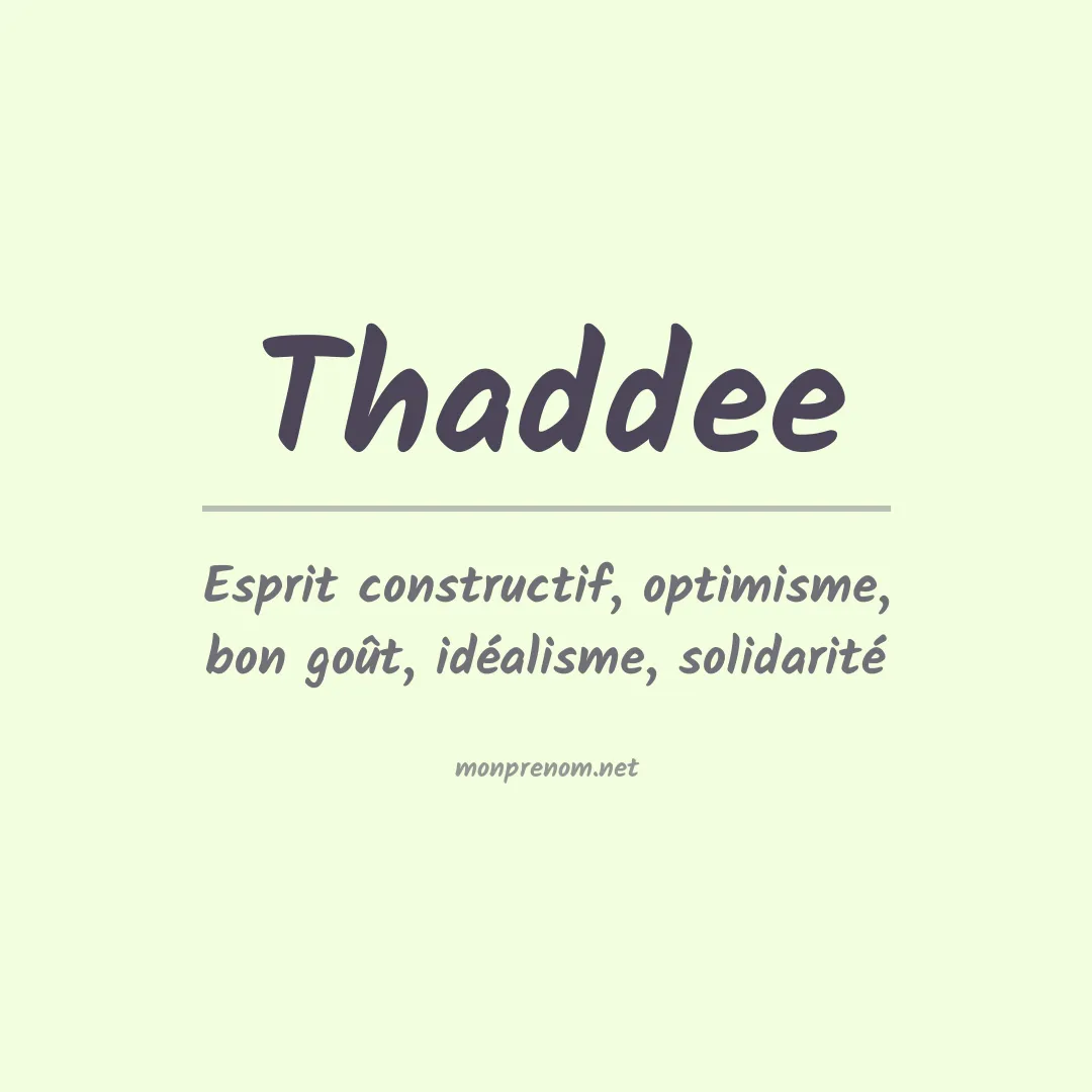 Signification du Prénom Thaddee Signification du Prénom Thaddee