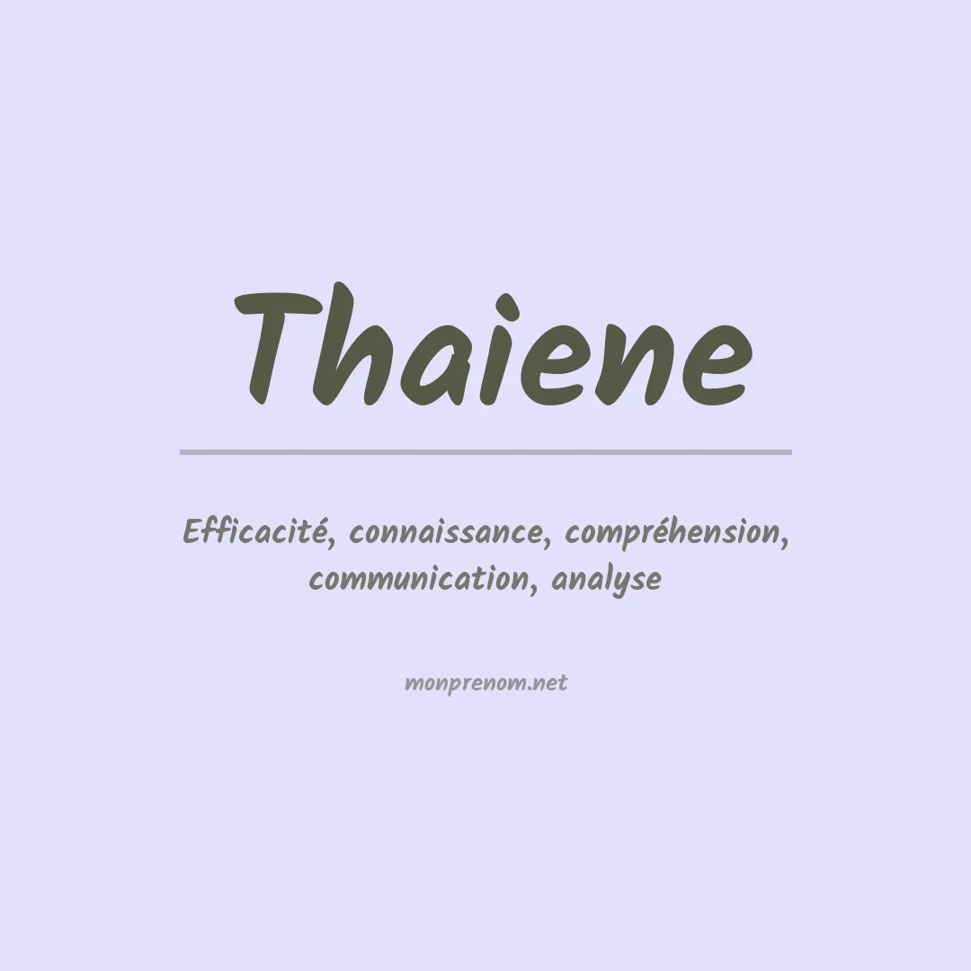 Signification du Prénom Thaiene Signification du Prénom Thaiene