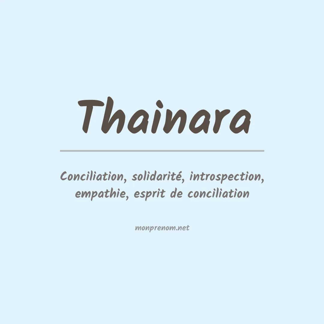 Signification du Prénom Thainara