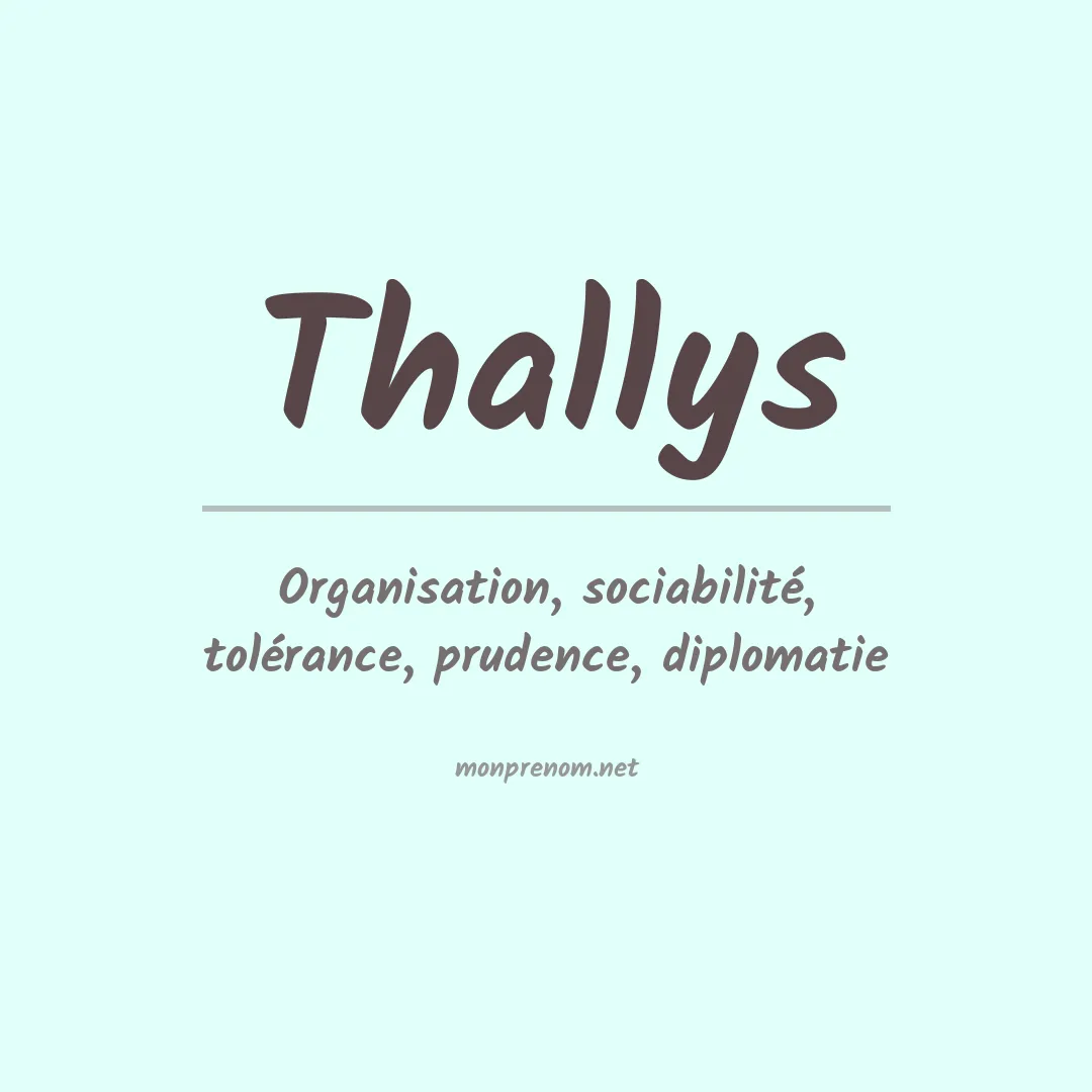Signification du Prénom Thallys Signification du Prénom Thallys