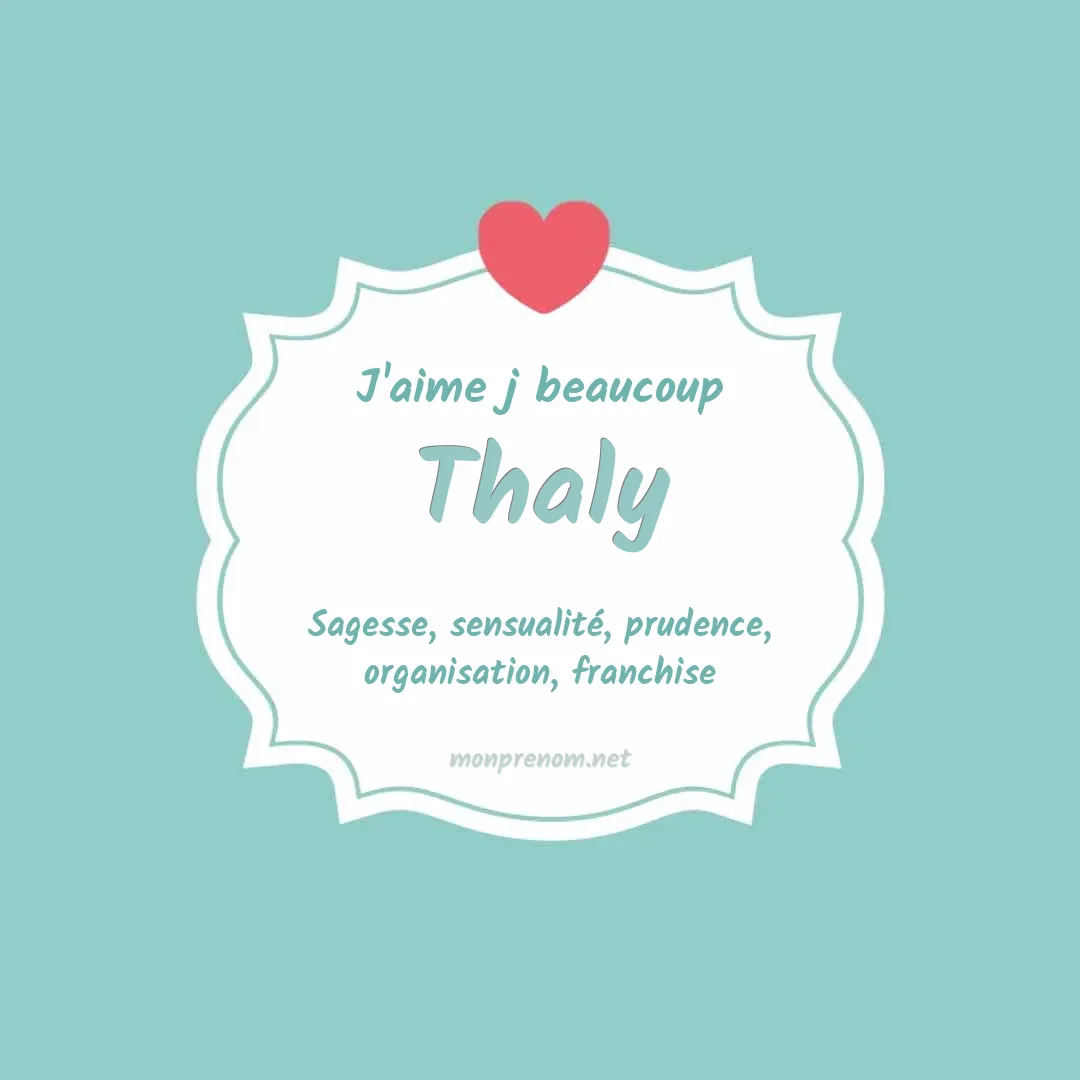 j'aime beaucoup Thaly
