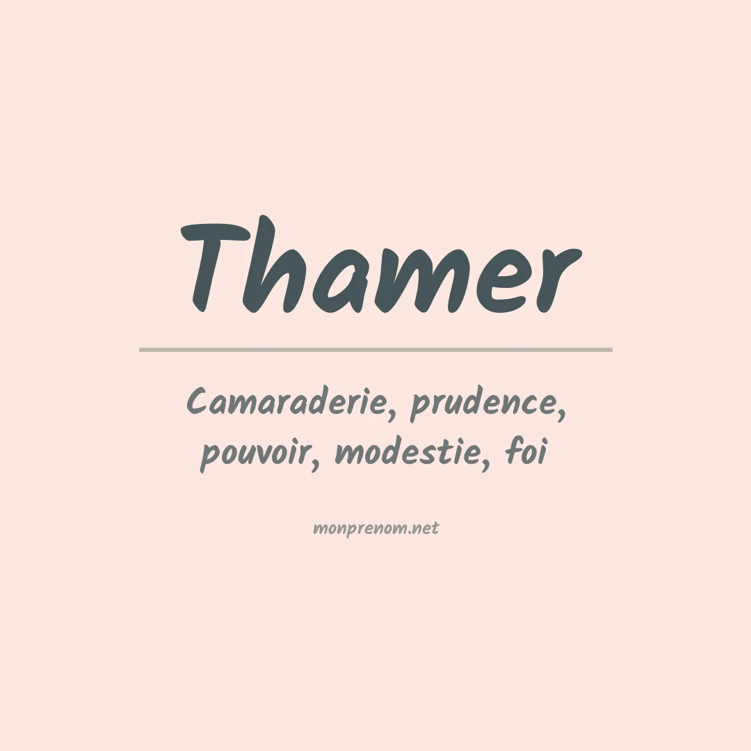 Signification du Prénom Thamer