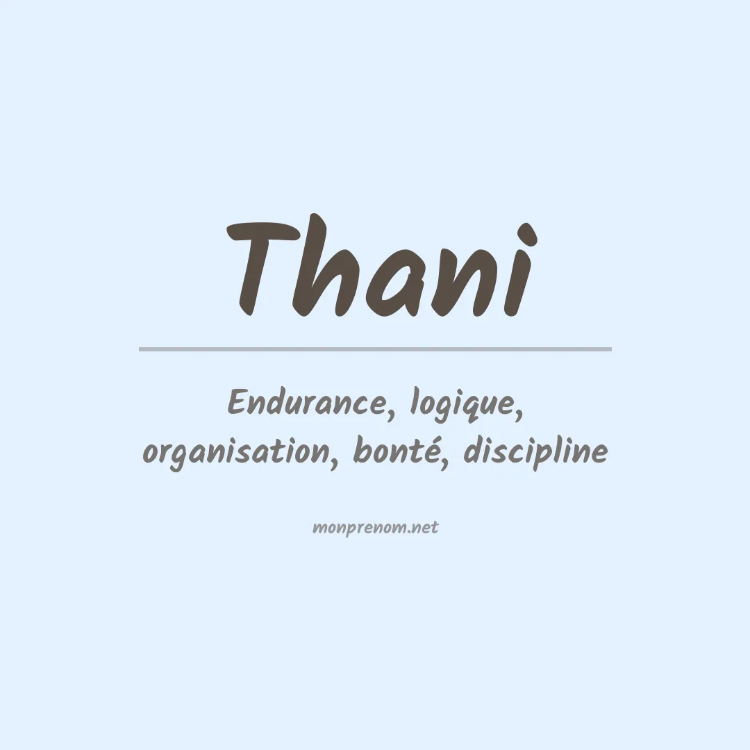 Signification du Prénom Thani