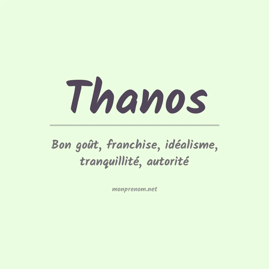 Signification du Prénom Thanos