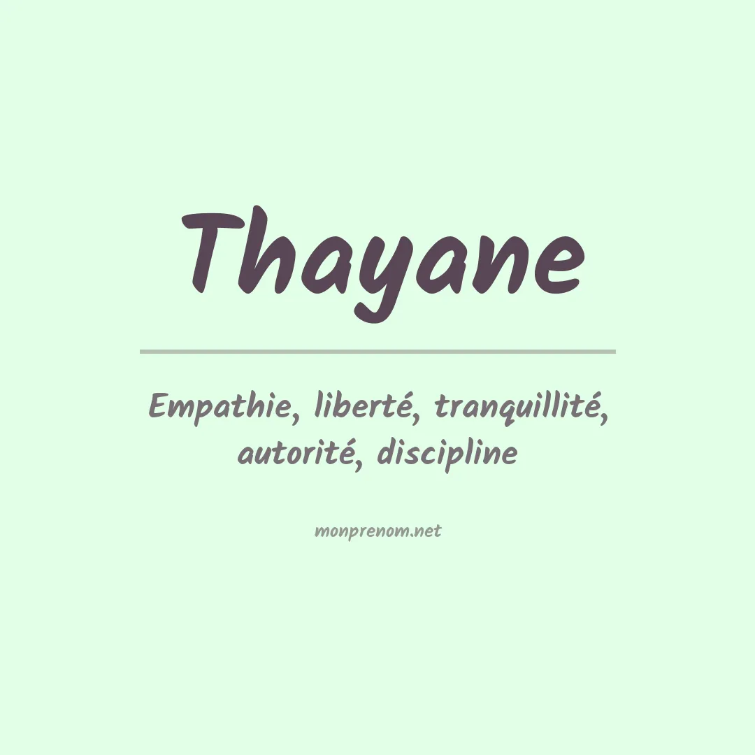 Signification du Prénom Thayane