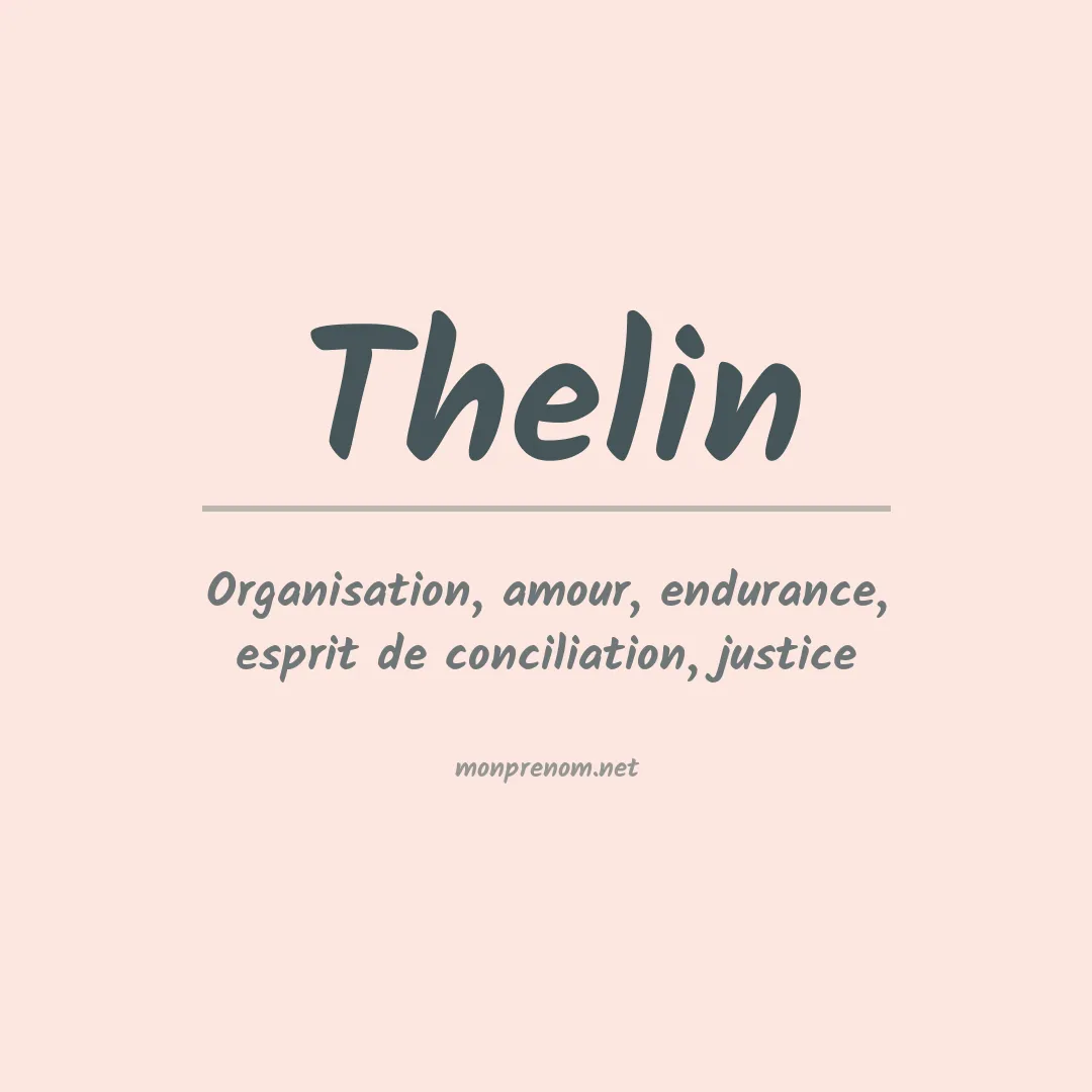 Signification du Prénom Thelin